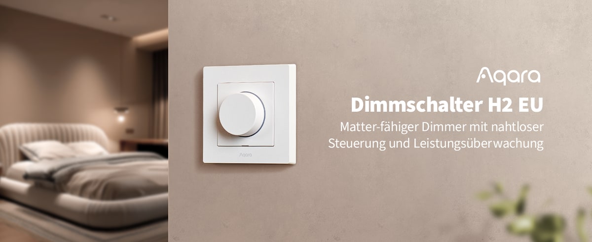 Dimmschalter H2 mit Thread sowie Zigbee ab sofort erhältlich